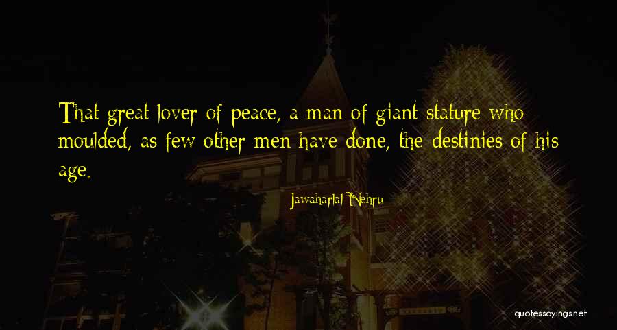 Death Of Great Man Quotes By Jawaharlal Nehru