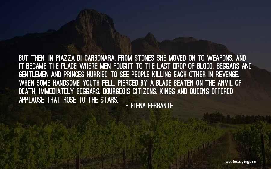 Death Of Kings Quotes By Elena Ferrante Death Of Kings Quotes By Elena Ferrante
