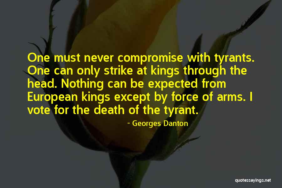 Death Of Kings Quotes By Georges Danton Death Of Kings Quotes By Georges Danton