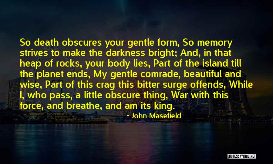 Death Of Kings Quotes By John Masefield Death Of Kings Quotes By John Masefield