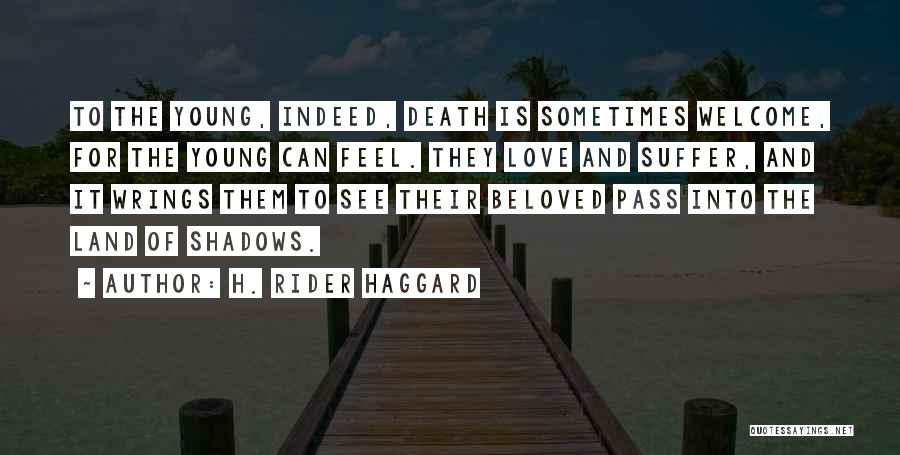 Death Of Love Quotes By H. Rider Haggard