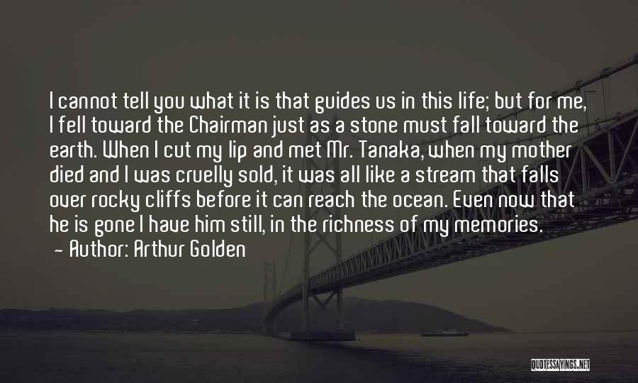 Death Of My Mother Quotes By Arthur Golden