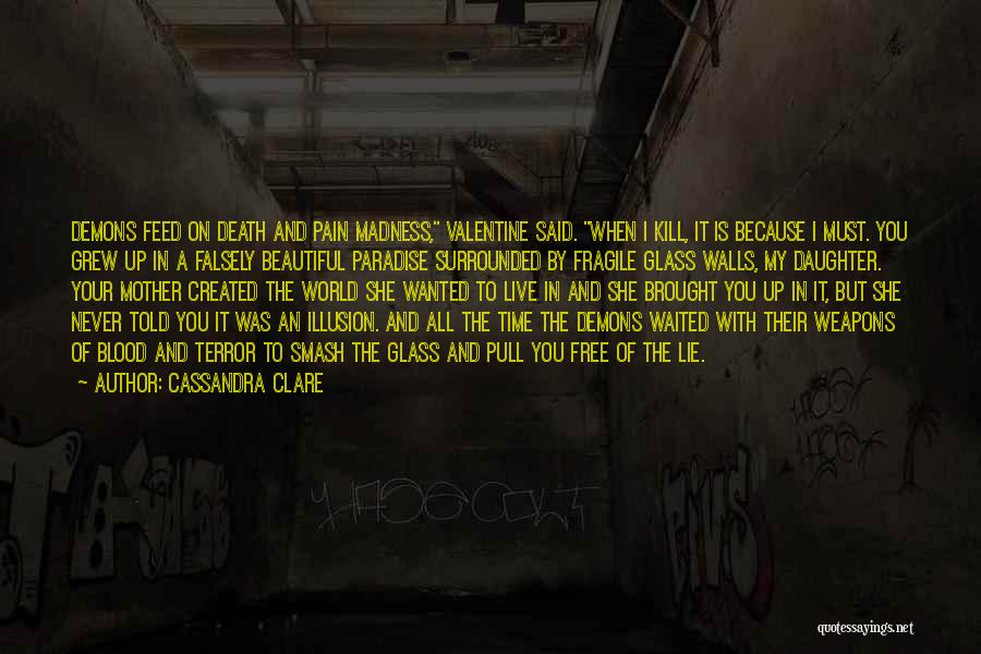 Death Of My Mother Quotes By Cassandra Clare