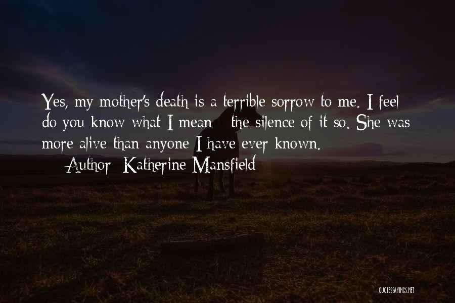 Death Of My Mother Quotes By Katherine Mansfield