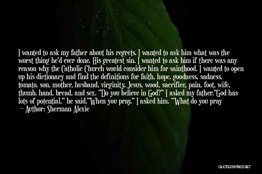 Death Of My Mother Quotes By Sherman Alexie