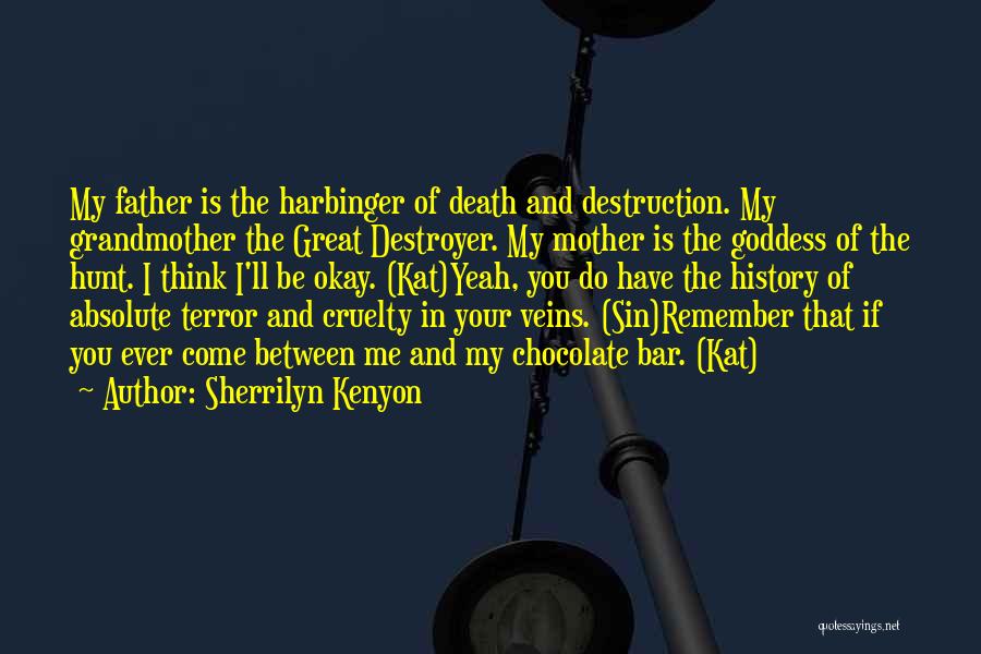 Death Of My Mother Quotes By Sherrilyn Kenyon