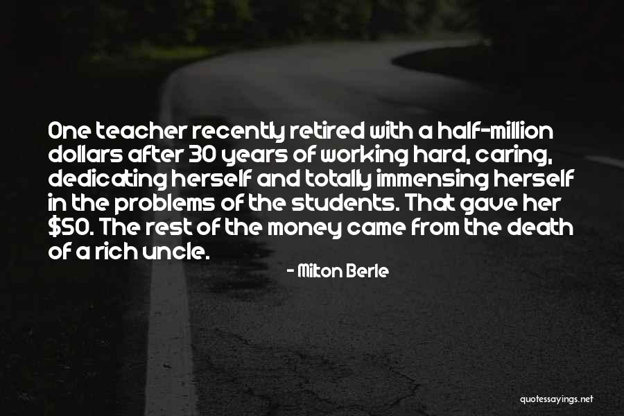 Death Of My Uncle Quotes By Milton Berle Death Of My Uncle Quotes By Milton Berle