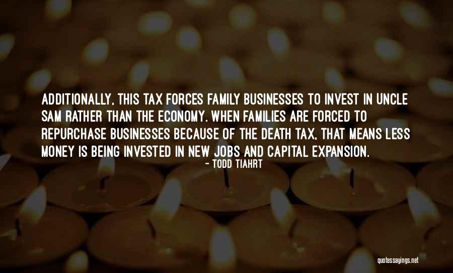 Death Of My Uncle Quotes By Todd Tiahrt Death Of My Uncle Quotes By Todd Tiahrt