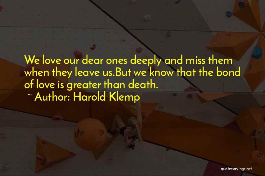 Death Of Our Dear Ones Quotes By Harold Klemp