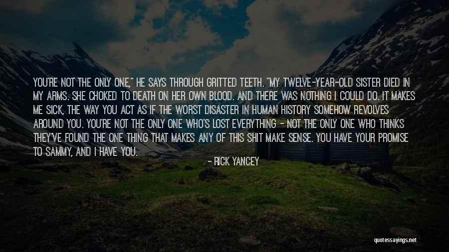 Death Of Sister Quotes By Rick Yancey Death Of Sister Quotes By Rick Yancey