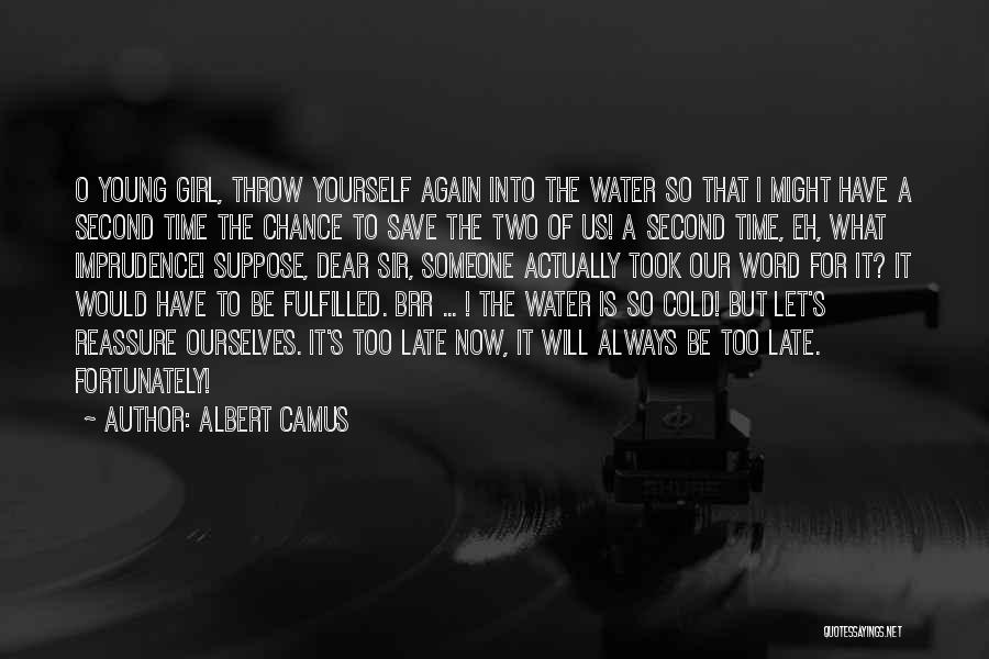 Death Of Someone Young Quotes By Albert Camus