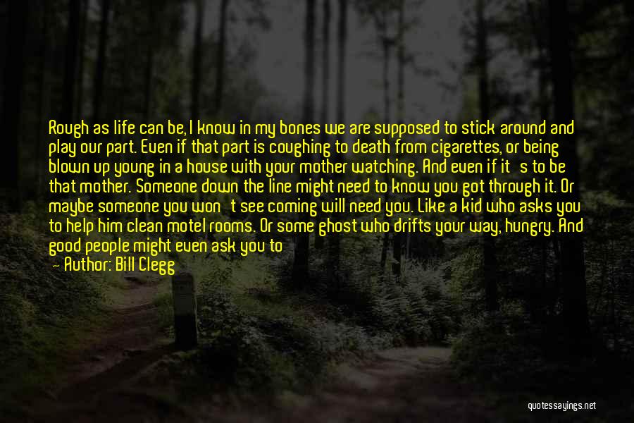 Death Of Someone Young Quotes By Bill Clegg