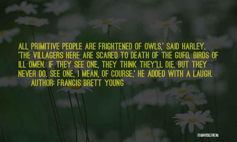 Death Of Someone Young Quotes By Francis Brett Young