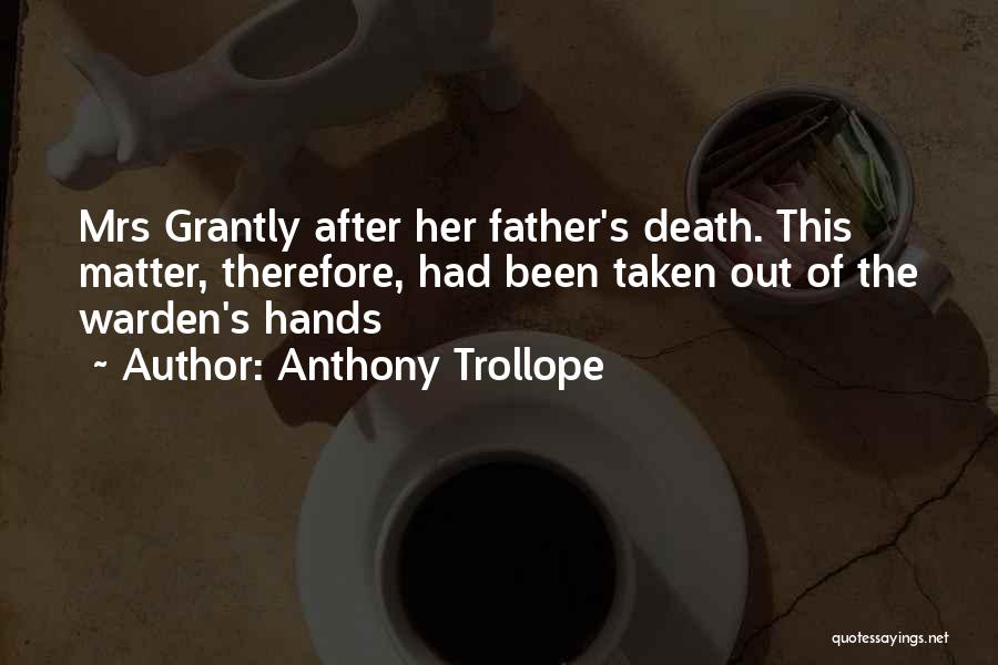 Death Of The Father Quotes By Anthony Trollope