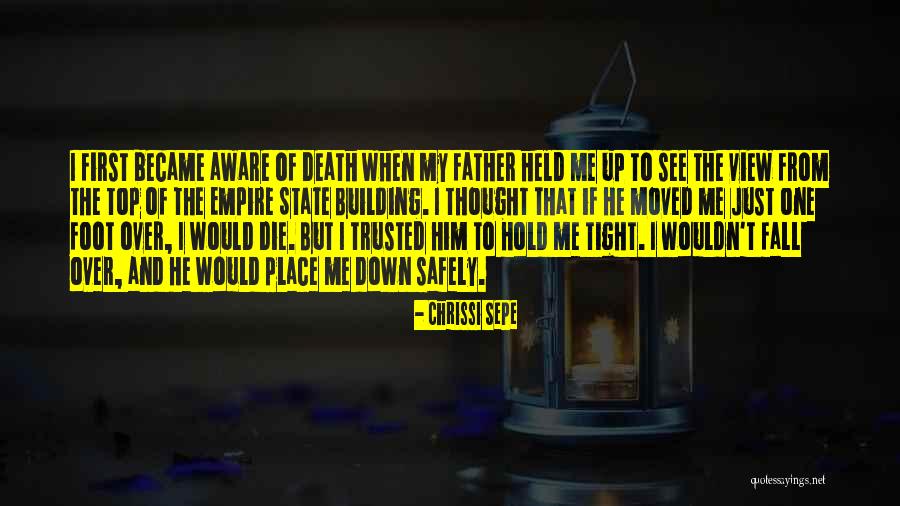 Death Of The Father Quotes By Chrissi Sepe