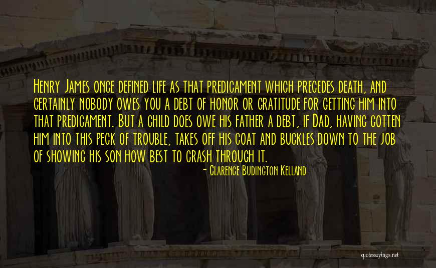 Death Of The Father Quotes By Clarence Budington Kelland Death Of The Father Quotes By Clarence Budington Kelland