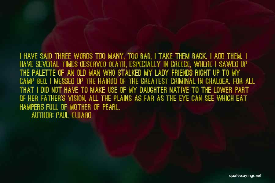 Death Of The Father Quotes By Paul Eluard