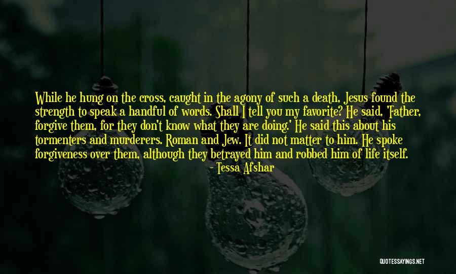 Death Of The Father Quotes By Tessa Afshar Death Of The Father Quotes By Tessa Afshar