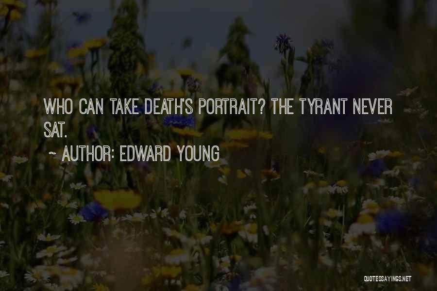 Death Of Tyrants Quotes By Edward Young