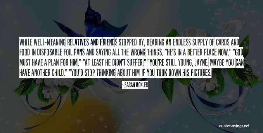 Death Of Young Child Quotes By Sarah Ockler