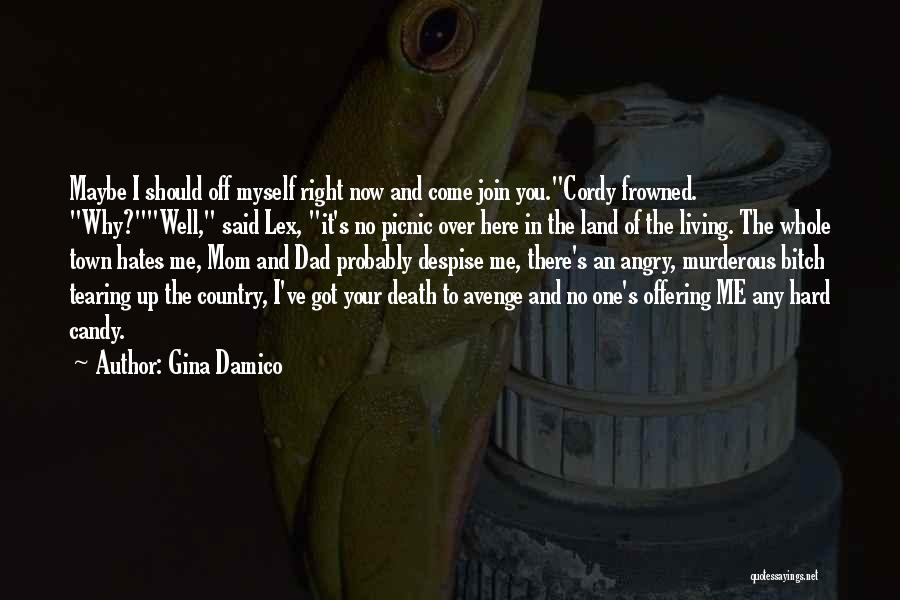 Death Of Your Dad Quotes By Gina Damico