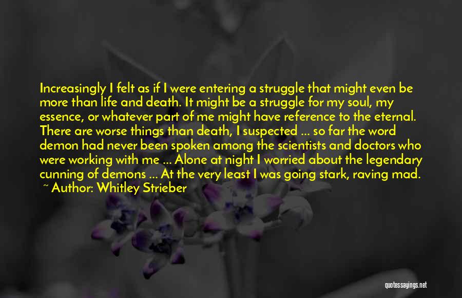 Death Part Of Life Quotes By Whitley Strieber