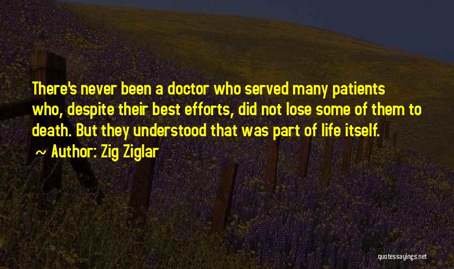 Death Part Of Life Quotes By Zig Ziglar