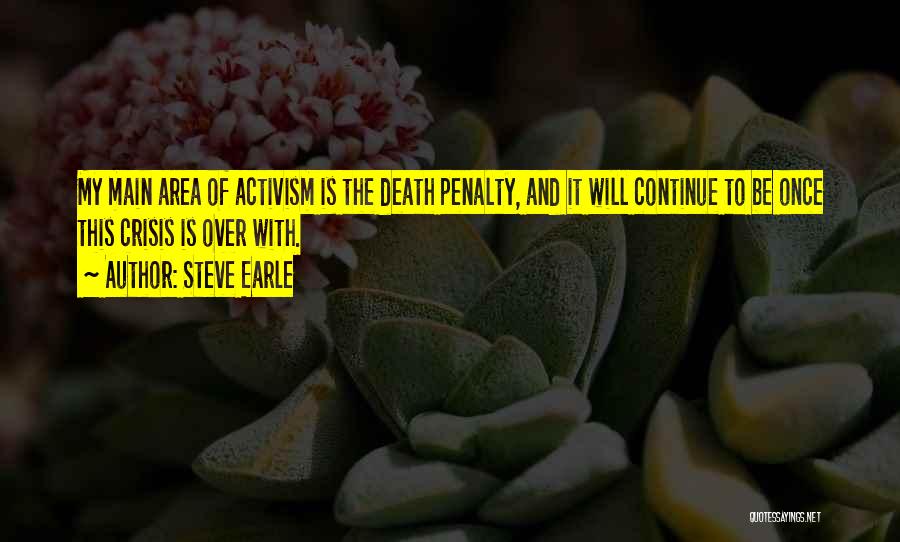 Death Penalties Quotes By Steve Earle