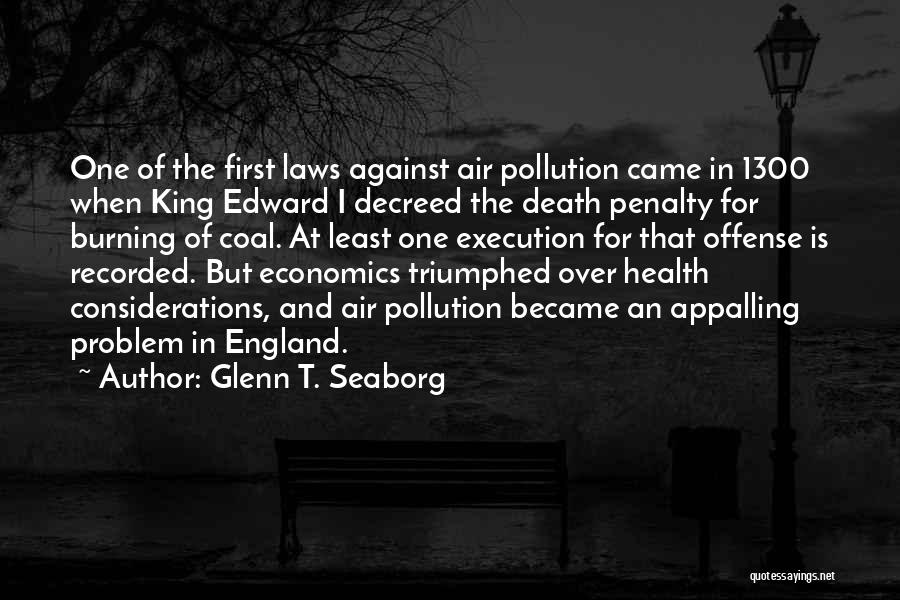 Death Penalty Against Quotes By Glenn T. Seaborg