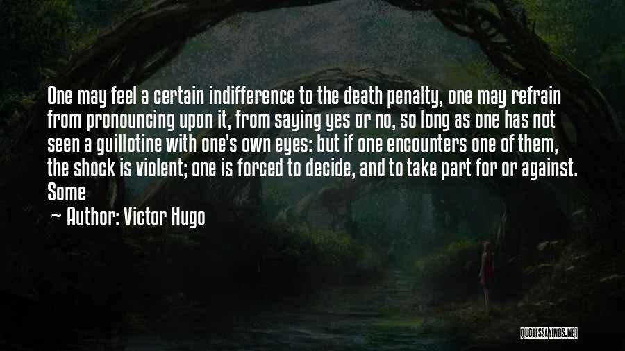 Death Penalty Against Quotes By Victor Hugo