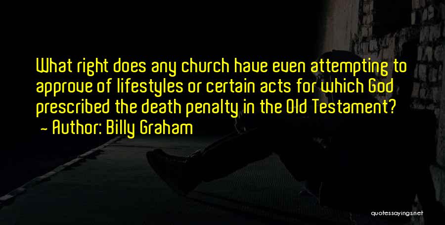 Death Penalty Con Quotes By Billy Graham