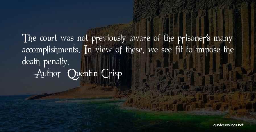 Death Penalty Con Quotes By Quentin Crisp