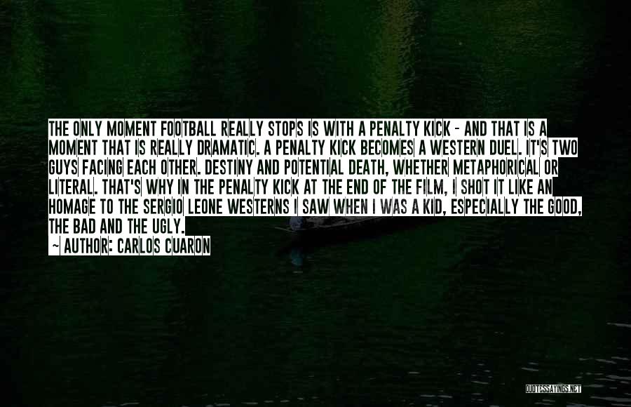 Death Penalty Is Good Quotes By Carlos Cuaron