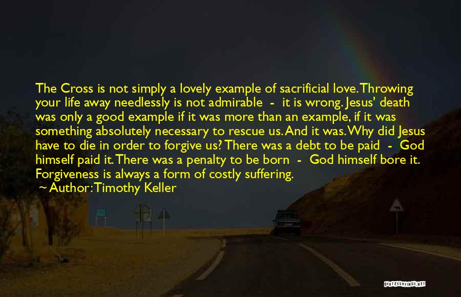 Death Penalty Is Good Quotes By Timothy Keller