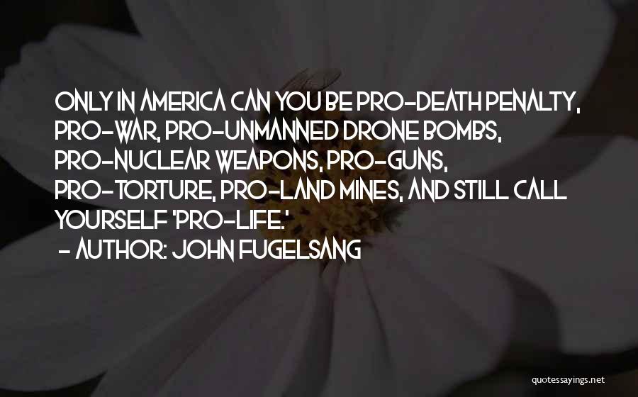 Death Penalty Pro Quotes By John Fugelsang
