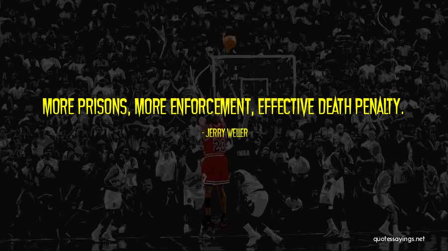 Death Penalty Quotes By Jerry Weller