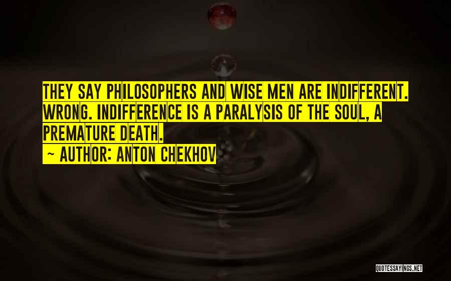 Death Philosophers Quotes By Anton Chekhov