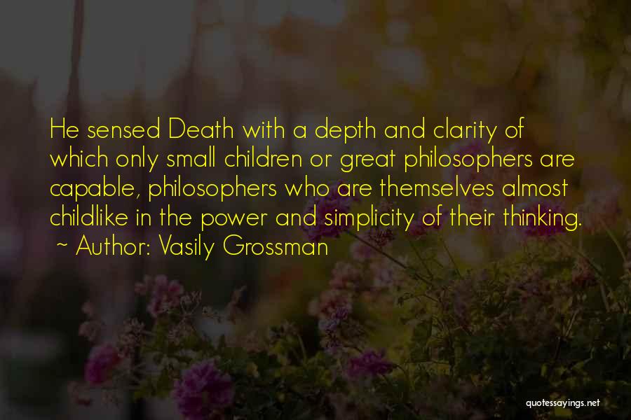 Death Philosophers Quotes By Vasily Grossman