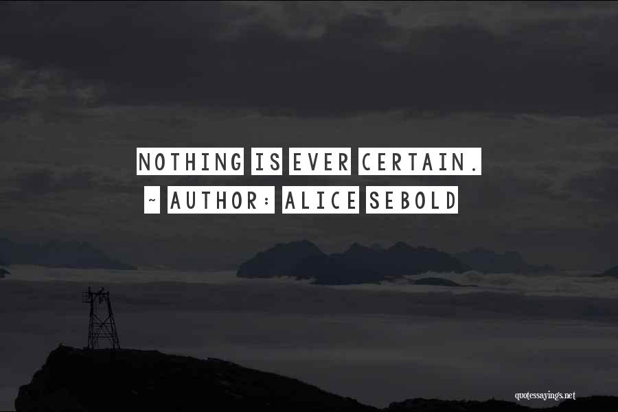 Death Phrases Quotes By Alice Sebold