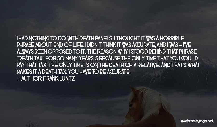 Death Phrases Quotes By Frank Luntz