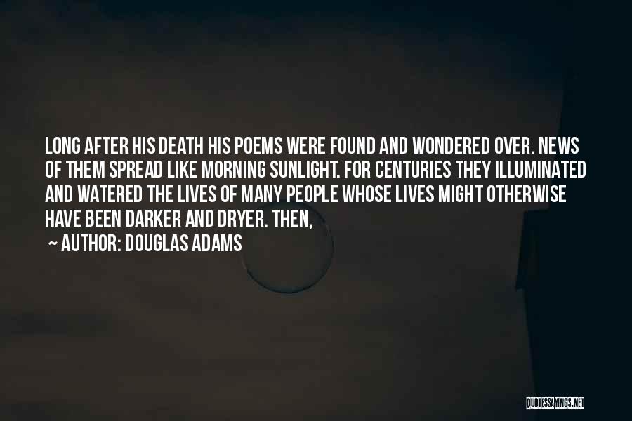 Death Poems Quotes By Douglas Adams