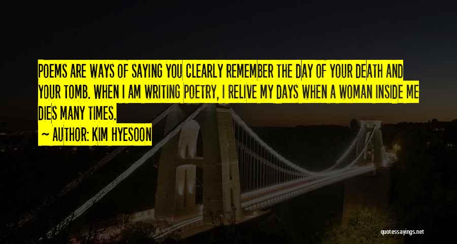 Death Poems Quotes By Kim Hyesoon