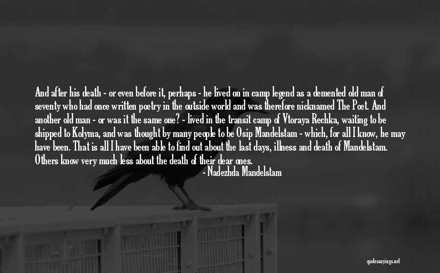 Death Poetry And Quotes By Nadezhda Mandelstam Death Poetry And Quotes By Nadezhda Mandelstam