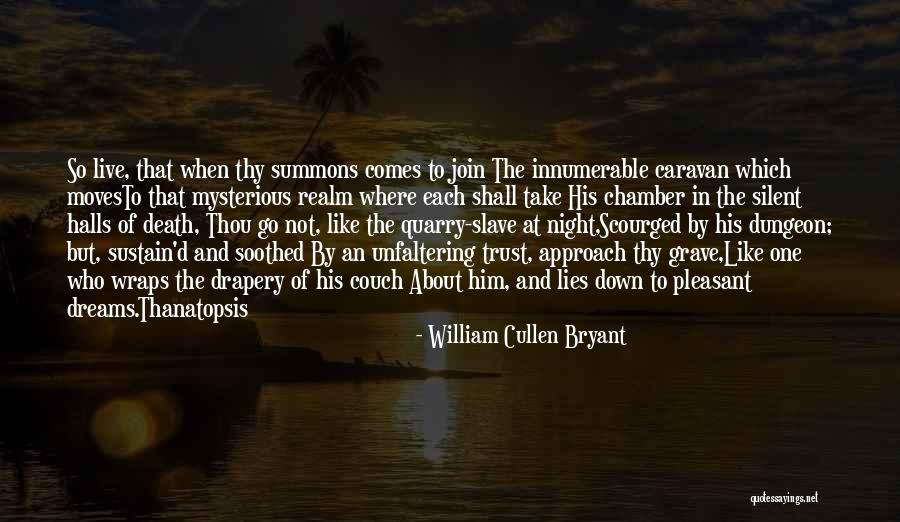 Death Poetry And Quotes By William Cullen Bryant Death Poetry And Quotes By William Cullen Bryant