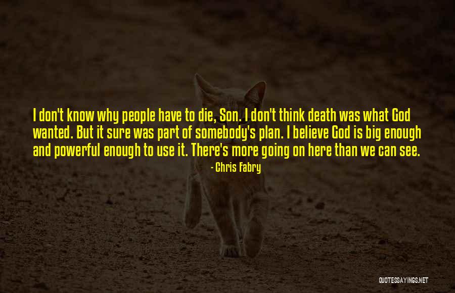 Death Powerful Quotes By Chris Fabry