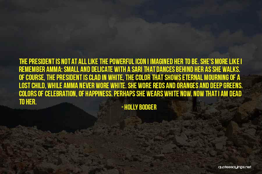 Death Powerful Quotes By Holly Bodger