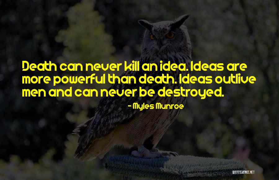 Death Powerful Quotes By Myles Munroe