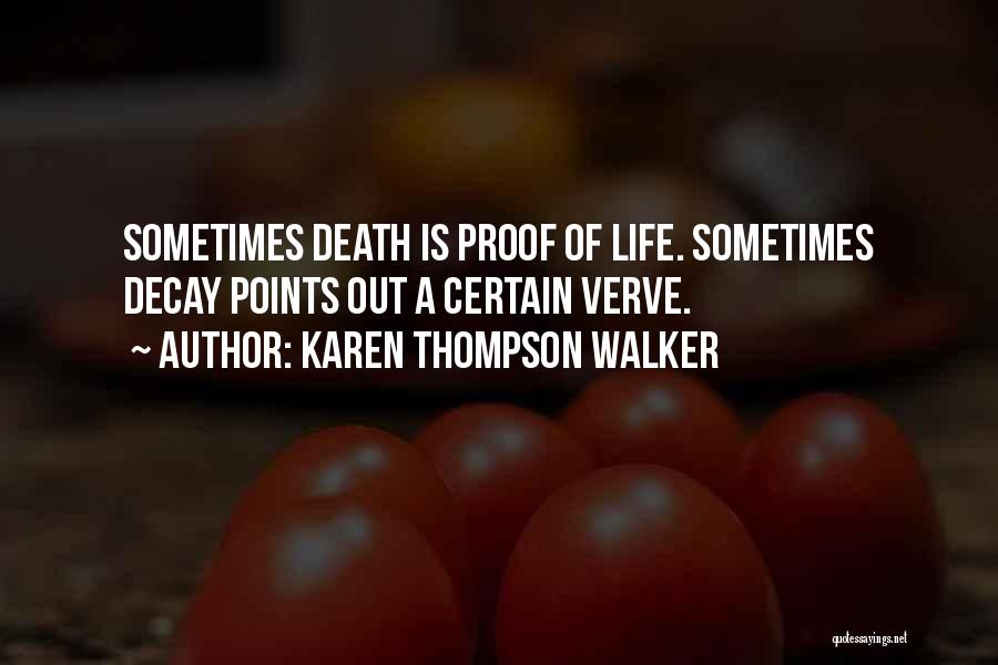 Death Proof Quotes By Karen Thompson Walker