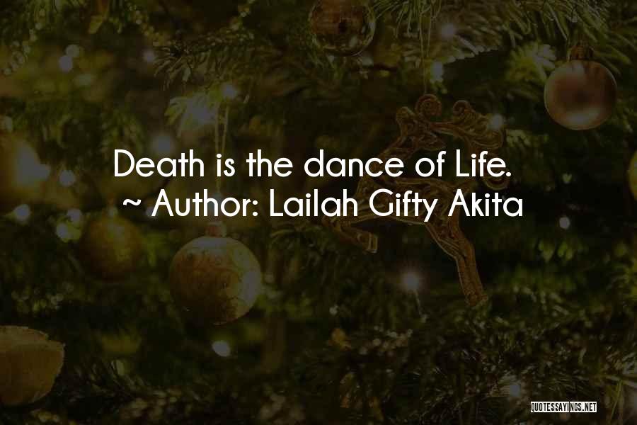 Death Proverbs Quotes By Lailah Gifty Akita