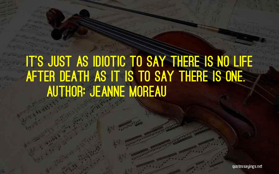 Death/quotations Quotes By Jeanne Moreau